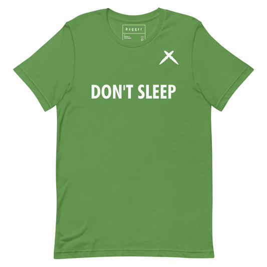 Don't Sleep t-shirt