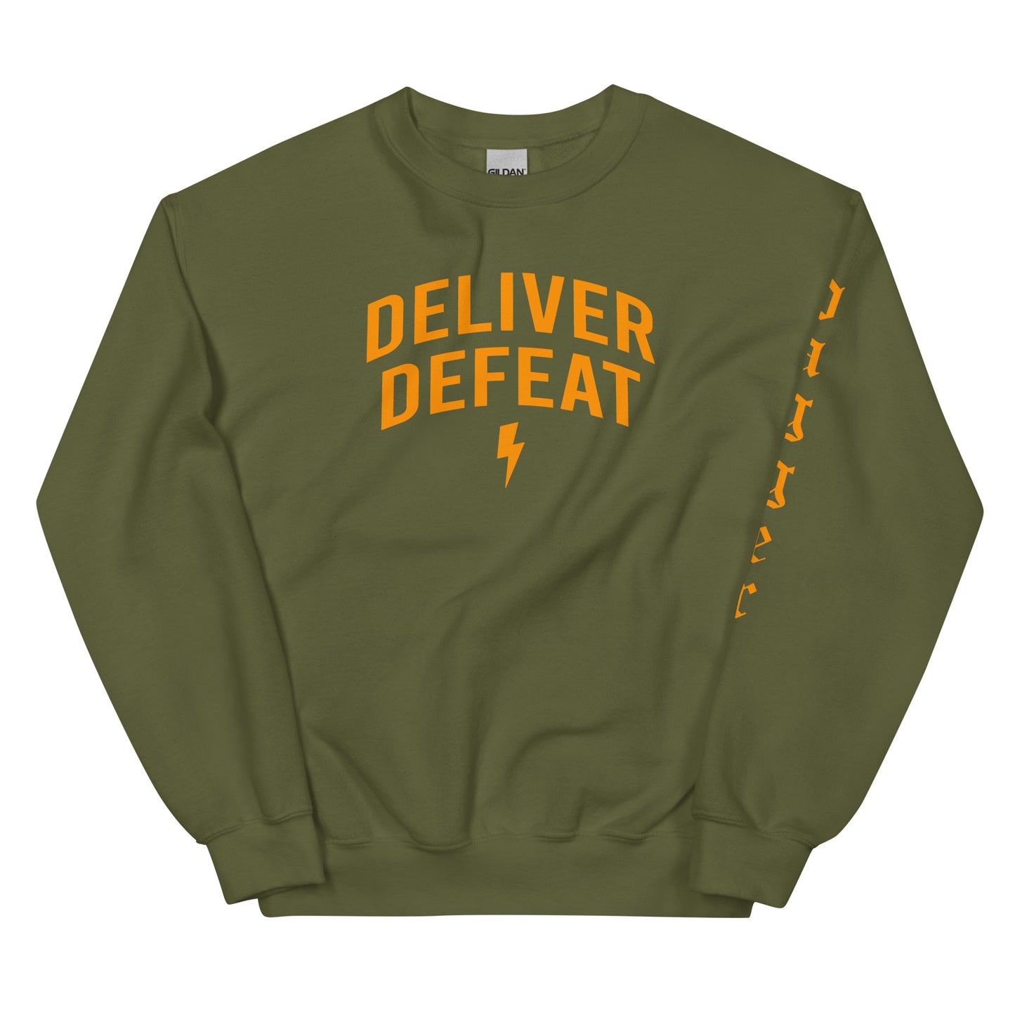 DELIVER DEFEAT Sweatshirt