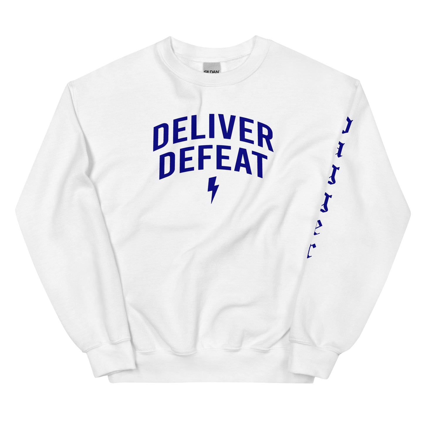 DELIVER DEFEAT Sweatshirt