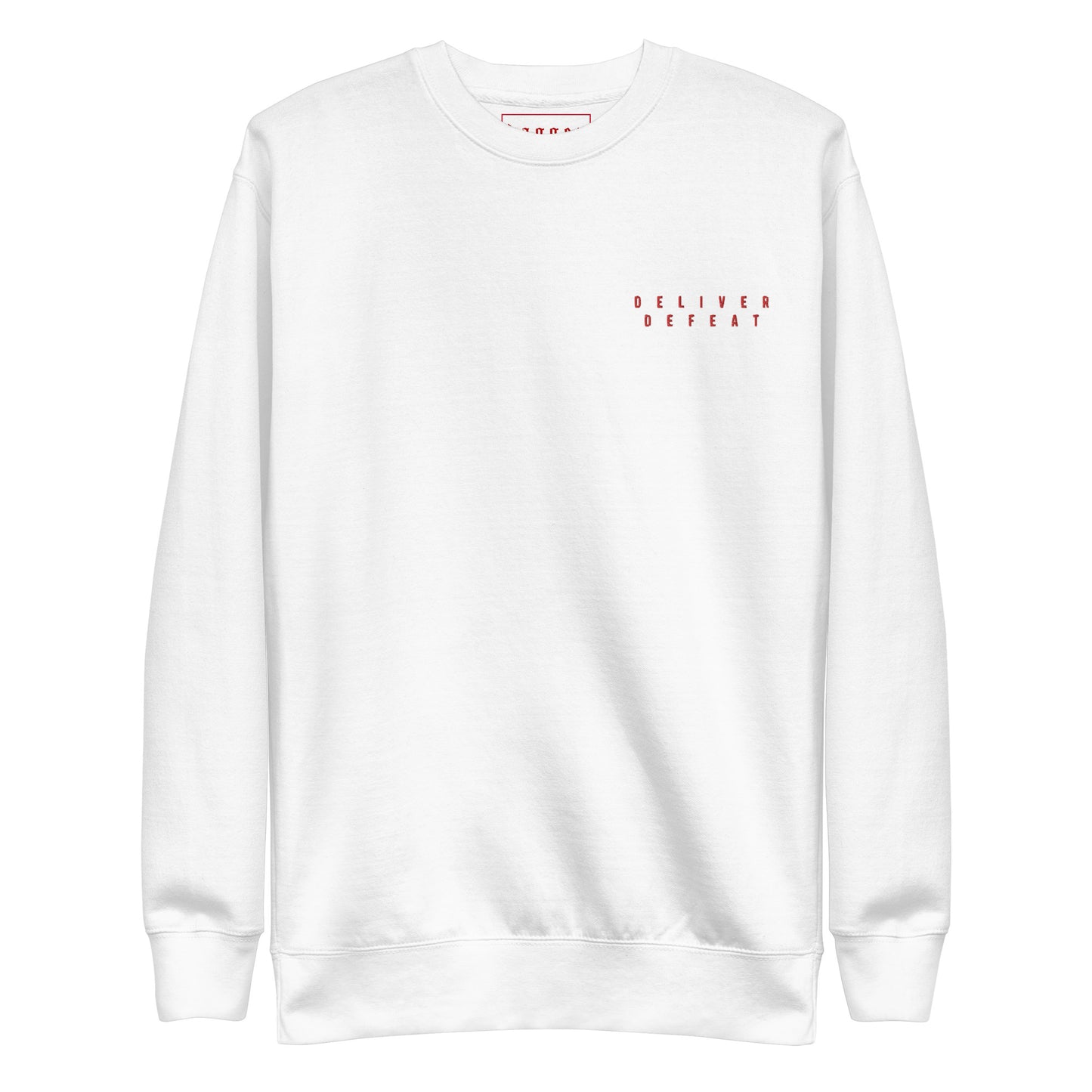 Deliver Defeat Premium Sweatshirt